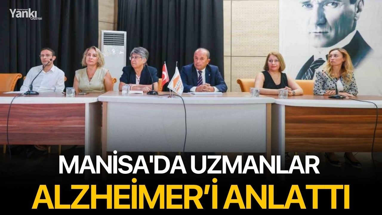 Manisa'da uzmanlar Alzheimer’i anlattı