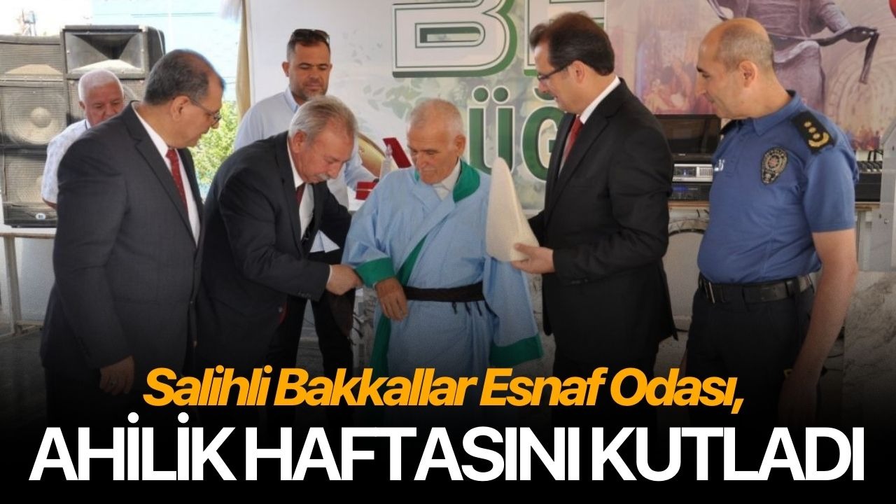 Salihli Bakkallar Esnaf Odası, Ahilik Haftasını kutladı