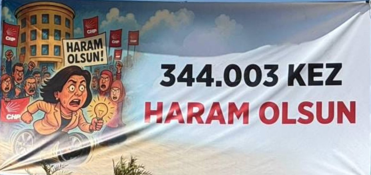 Aydın'da Pankart Savaşları: “344.003 kez haram olsun”