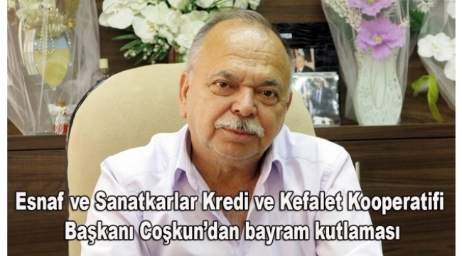 Coşkun’dan Kurban Bayramı kutlaması