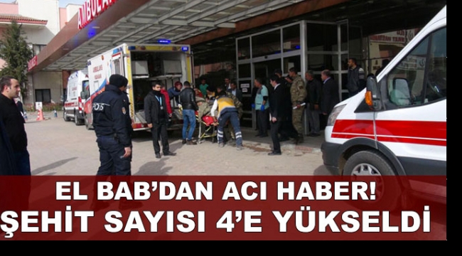 Acı haberi TSK duyurdu! El Bab'da şehit sayısı 4'e yükseldi