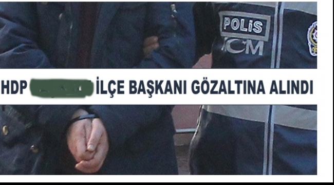 HDP  TURGUTLU İLÇE BAŞKANI VE 8 KİŞİ PKK/KCK'DAN GÖZALTINDA