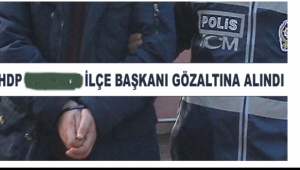 HDP  TURGUTLU İLÇE BAŞKANI VE 8 KİŞİ PKK/KCK'DAN GÖZALTINDA