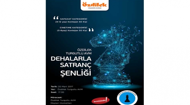 ÖZDİLEK TURGUTLU ALIŞVERİŞ MERKEZİ, SATRANÇCILARI AĞIRLIYOR     