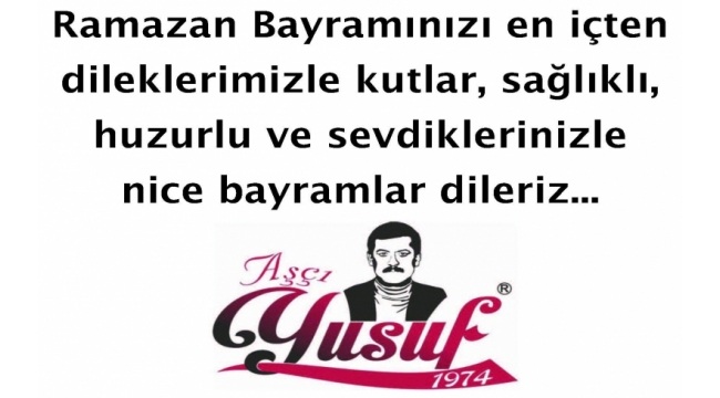 Aşçı Yusuf'tan Ramazan Bayramı mesajı