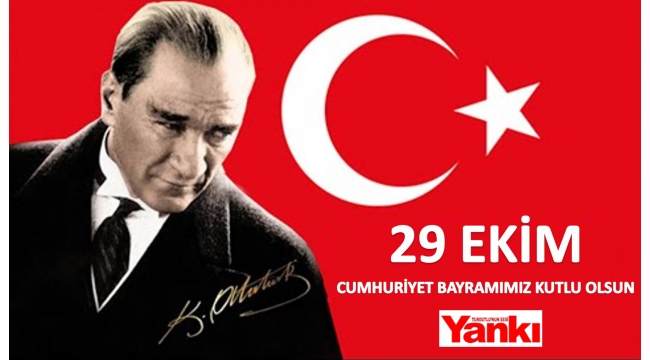 CUMHURİYET BAYRAMINIZ KUTLU OLSUN
