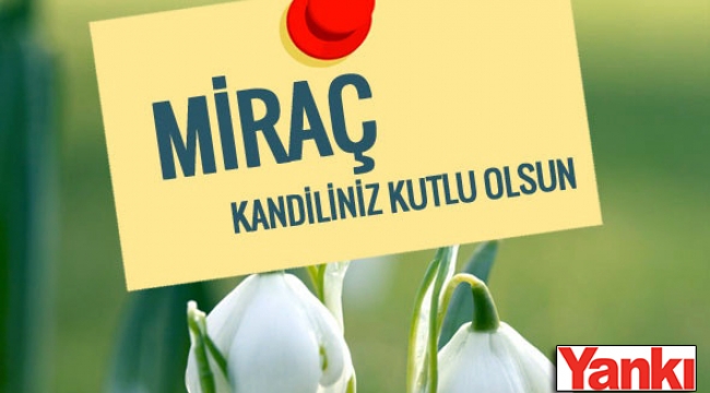 Miraç Kandiliniz kutlu olsun