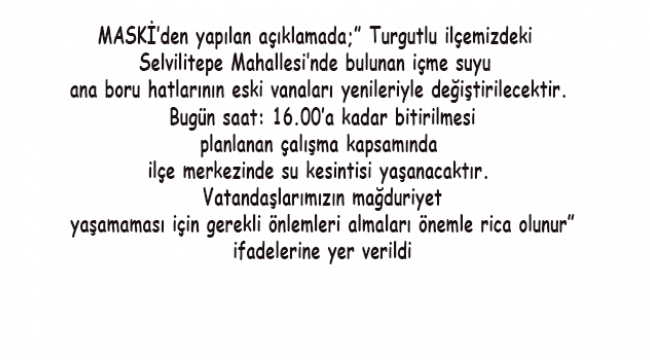 Turgutlu'da bugün su kesinti yaşanacak