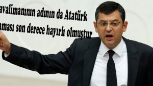 CHP'Lİ ÖZEL: "O HAVALİMANININ ADININ ATATÜRK OLMAMASI HAYIRLI OLMUŞTUR"