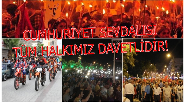 CUMHURİYET SEVDALISI TÜM HALKIMIZ DAVETLİDİR!