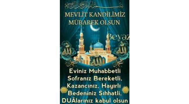 Mevlit Kandilimiz mübarek olsun