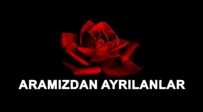 Aramızdan ayrılanlar