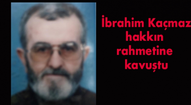 KAÇMAZ AİLESİNİN ACI GÜNÜ