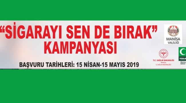 "Sigarayı sen de bırak kampanyası"