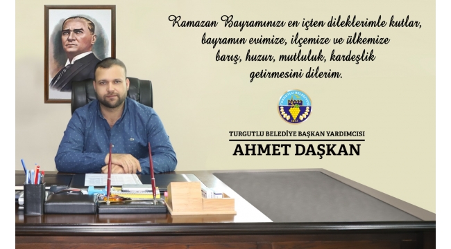 Başkan Yardımcısı Ahmet Daşkan'ın Ramazan Bayramı mesajı