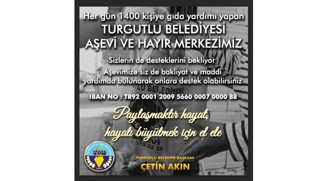 Belediyeden aşevi çağrısı: Haydi Turgutlu ‘Hayatı büyütmek için el ele’