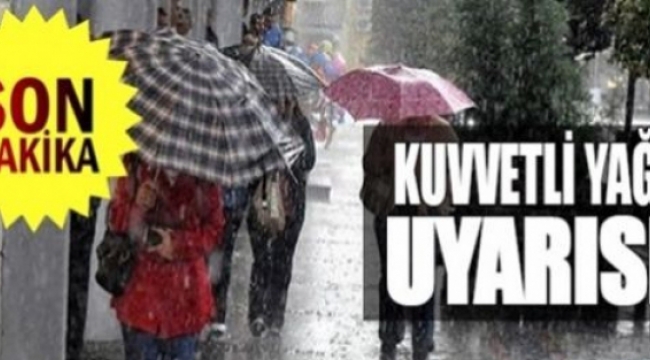 Meteoroloji yine uyardı; kuvvetli yağışlara dikkat!