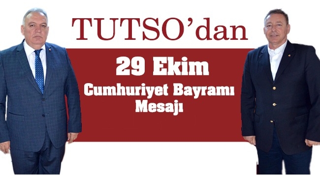 TUTSO Cumhuriyet Bayramını kutladı