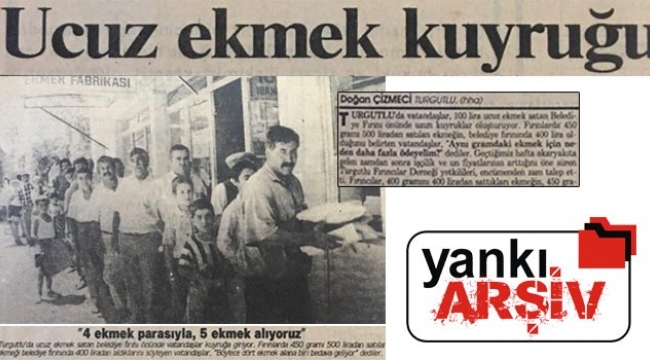 '4 ekmek parasıyla 5 ekmek alıyoruz' (Yankı Arşiv)