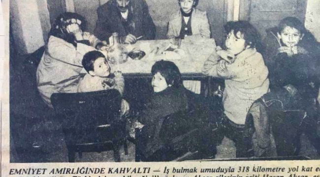 İş için 318 kilometreyi yaya kat ettiler (Yankı Arşiv)
