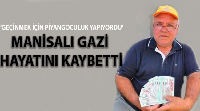 Manisalı Gazi Ercan Güler hayatını kaybetti