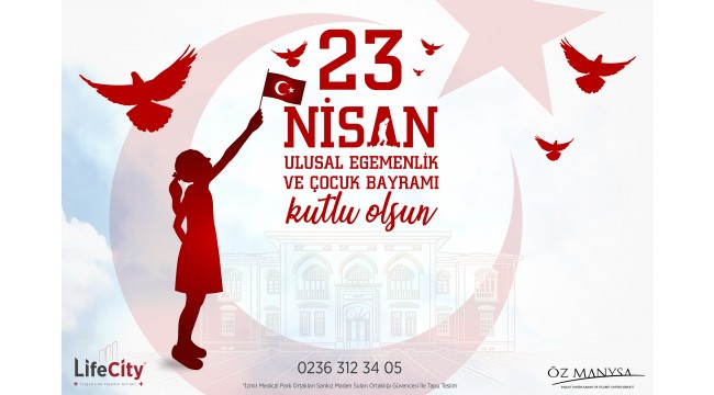 Life City Turgutlu, 23 Nisan Ulusal Egemenlik ve Çocuk Bayramını kutlar