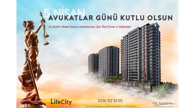 Life City Turgutlu: 'Adaletin yapı taşları avukatlarımızın Avukatlar Günü'nü kutlarız'