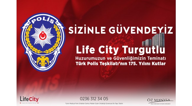 Life City Turgutlu, Türk Polis Teşkilatı'nın 175. yılını kutlar