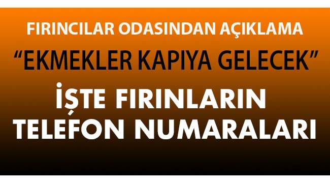 Şahin Ek: "Ekmekler kapıya gelecek" 