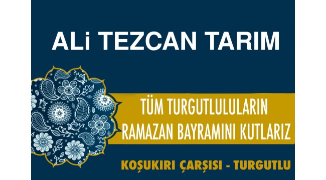 Ali Tezcan Tarım Ramazan Bayramı'nızı kutlar