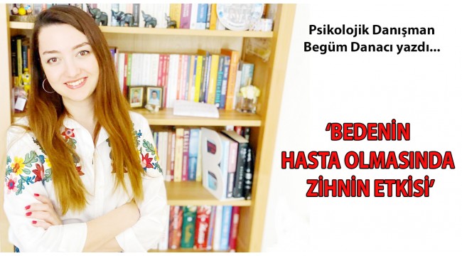 'Bedenin hasta olmasında zihnin etkisi'