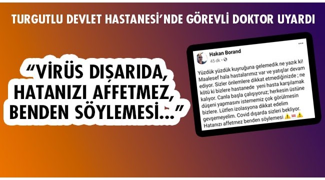 Dr. Borand Turgutluluları uyardı: 'Canla başla çalışıyoruz, herkes üstüne düşeni yapsın'