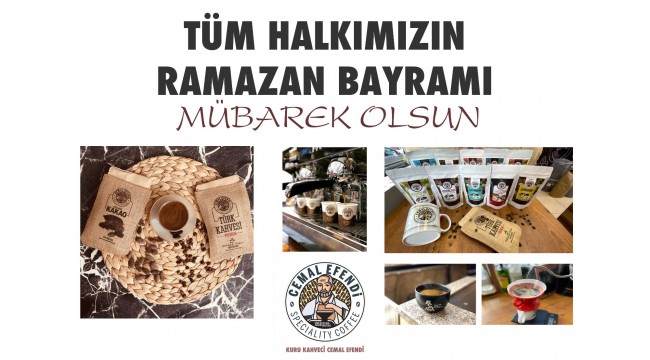 Kurukahveci Cemal Efendi iyi bayramlar diler