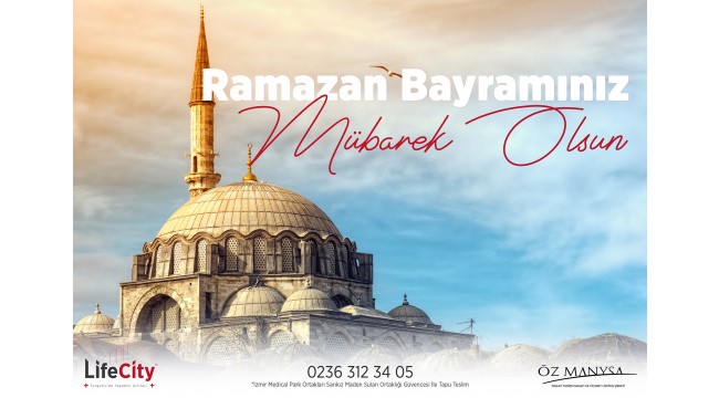 Life City Turgutlu: Ramazan Bayramı'nız mübarek olsun