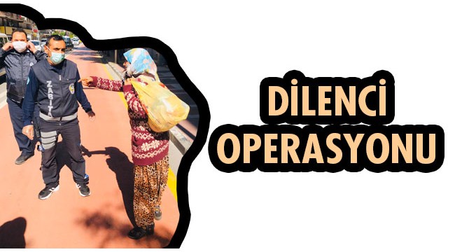 Manisa'da Dilenci Operasyonu