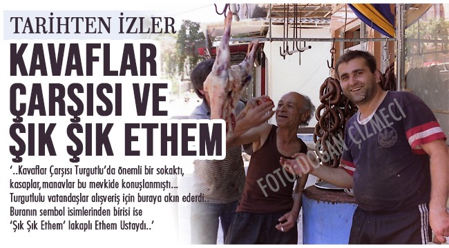 KAVAFLAR ÇARŞISI ve 'ŞIK ŞIK ETHEM'