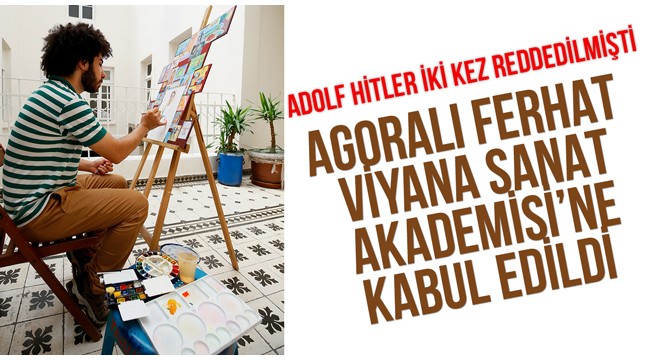 Agoralı Ferhat, Viyana Sanat Akademisi'nde resim eğitimi alacak