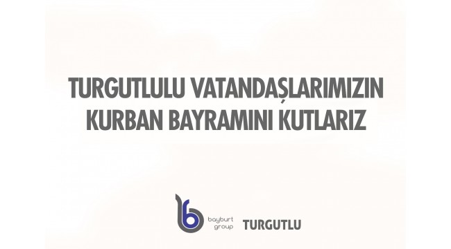 Bayburt Group Turgutlu'dan Kurban Bayramı kutlaması