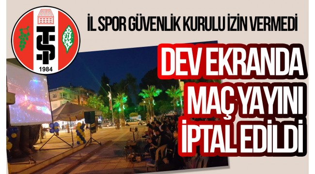 Dev ekranda maç yayını iptal edildi