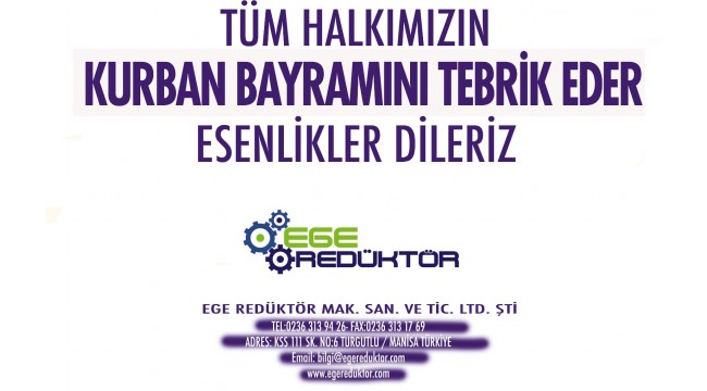 Ege Redüktör'den Kurban Bayramı mesajı