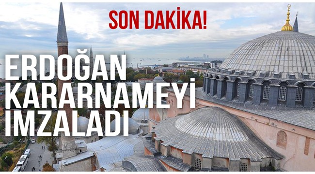 Erdoğan Ayasofya Kararını Verdi