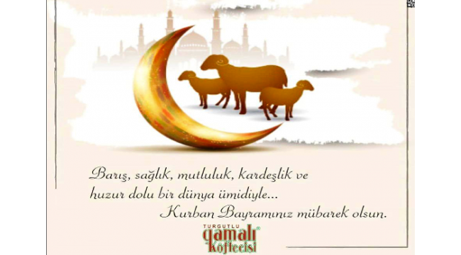 Gamalı Köftecisi: Kurban Bayramınız mübarek olsun