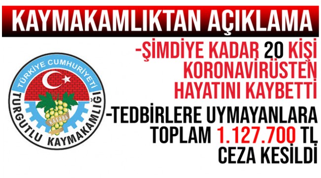 Kaymakam Yılmaz: Koronavirüsten 20 kişi hayatını kaybetti