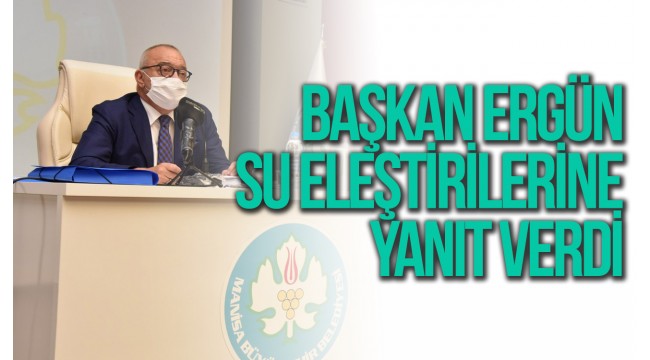 Cengiz Ergün su eleştirilerine yanıt verdi