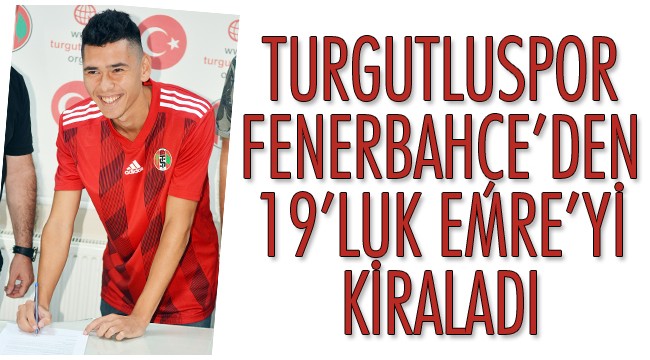 Turgutluspor, Fenerbahçe'den 19'luk Emre'yi kiraladı