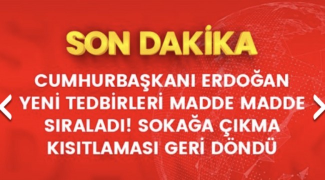 Son Dakika! Yasaklar Geri Geldi