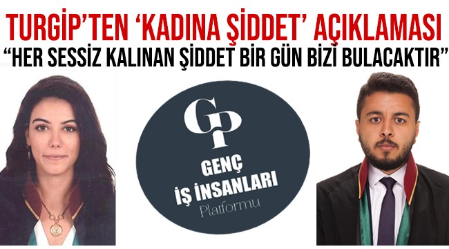 TURGİP'ten "kadına şiddet" açıklaması