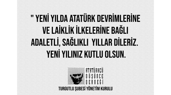 Atatürkçü Düşünce Derneği Turgutlu Şubesi yeni yılı kutladı