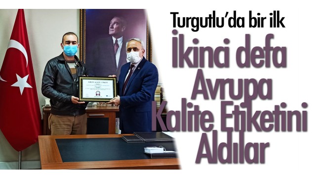 İkinci defa Avrupa Kalite Etiketini Aldılar