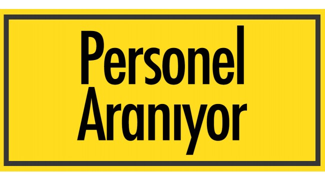 Personel Aranıyor